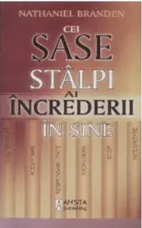 cei sase stalpi ai increderii in sine nathaniel branden