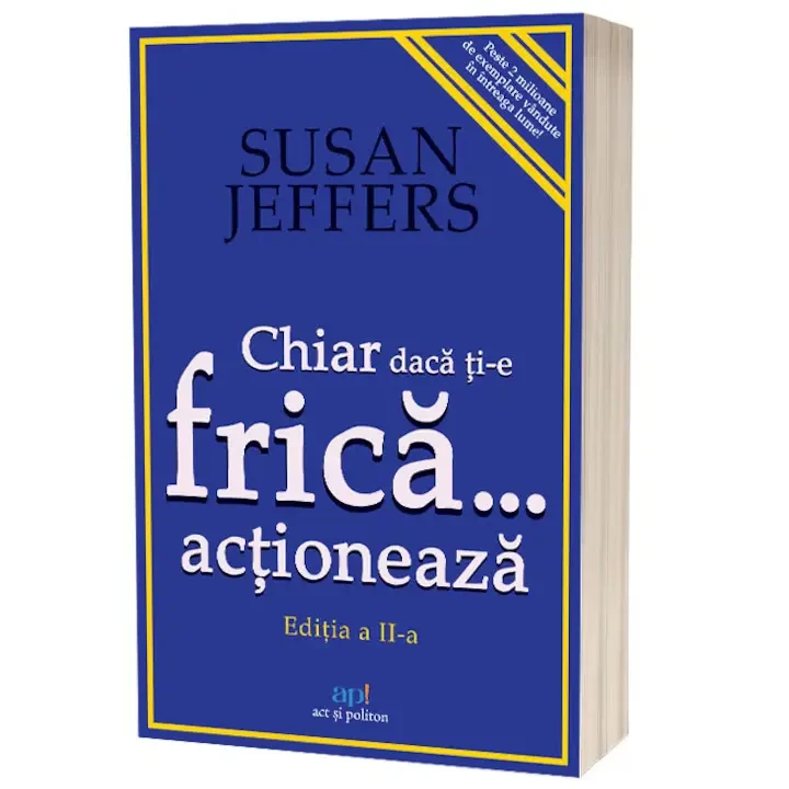 chiar daca tie frica... actioneaza susan jeffers