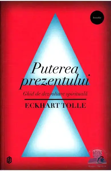 puterea prezentului eckhart tolle